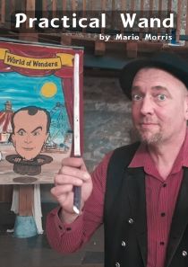 Practical Wand - A True Street Magician’s Companion